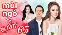 Tập 9 Mùi Ngò Gai (Phần 1)