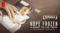 Tập Full Đóng băng hy vọng: Cơ hội sống lần hai