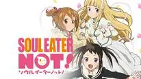 Tập 1 Soul Eater NOT!