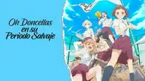 Tập 2 Araburu Kisetsu no Otome-domo yo