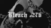 Tập 276 Bleach