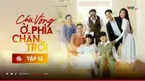 Tập 01 Cầu Vồng Ở Phía Chân Trời
