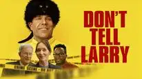 Tập Full Don't Tell Larry