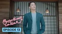 Tập 13 Cô Gái Ngoài Hành Tinh Sài Tiểu Thất (Phần 1)