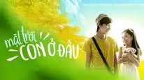 Tập Full Mặt trời, con ở đâu?