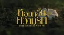 Tập 21 Hương Tình Yêu