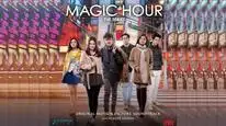 Tập 1 Magic Hour The Series (Phần 2)