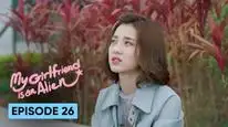 Tập 26 Cô Gái Ngoài Hành Tinh Sài Tiểu Thất (Phần 1)
