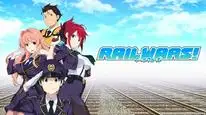 Tập 7 Rail Wars!