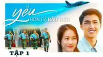 Tập 1 Yêu Hơn Cả Bầu Trời