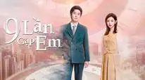 Tập 01 9 Lần Gặp Em