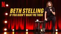 Tập Full Beth Stelling: Nếu hồi đó anh đã không cần tôi
