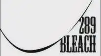 Tập 289 Bleach
