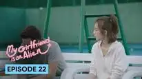 Tập 22 Cô Gái Ngoài Hành Tinh Sài Tiểu Thất (Phần 1)