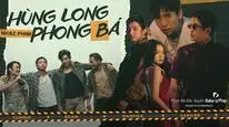 Tập 01 Hùng Long Phong Bá (Phần 2)