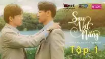 Tập 1 Sau Vạt Nắng