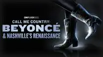 Tập Full Gọi Tôi Là Nhạc Đồng Quê: Beyoncé Và Chuyến Lưu Diễn Renaissance Tại Nashville
