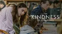 Tập Full The Kindness of Strangers
