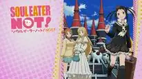 Tập 4 Soul Eater NOT!