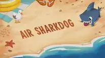 Tập 3 Sharkdog: Chú chó cá mập (Phần 2)