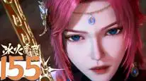 Tập 155 Băng Hỏa Ma Trù