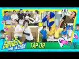 Tập 9 Chạy Đi Chờ Chi (Phần 2)