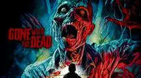 Tập Full Gone with the Dead