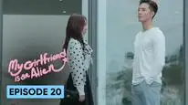 Tập 20 Cô Gái Ngoài Hành Tinh Sài Tiểu Thất (Phần 1)