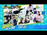 Tập 2 Chạy Đi Chờ Chi (Phần 2)