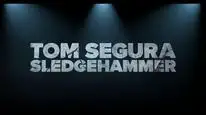 Tập Full Tom Segura: Búa tạ