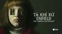 Tập 03 Tà Khí Xứ Enfield