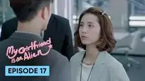 Tập 17 Cô Gái Ngoài Hành Tinh Sài Tiểu Thất (Phần 1)