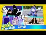 Tập 1 Chạy Đi Chờ Chi (Phần 2)