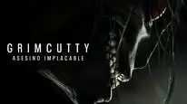 Tập Full Grimcutty: Kẻ Giết Người Tàn Nhẫn
