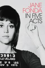 Jane Fonda Trong Năm Hồi Kịch Cuộc Đời
