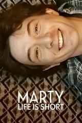 Marty, cuộc đời ngắn lắm