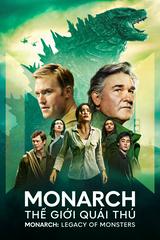 Monarch: Thế Giới Quái Thú (Phần 1)