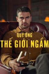 Quý Ông Thế Giới Ngầm (Phần 1)