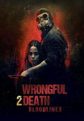 Wrongful Death 2: Dòng Máu