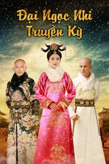 Đại Ngọc Nhi Truyền Kỳ