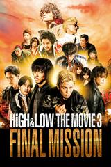 HIGH&LOW - Bản Điện Ảnh 3: Nhiệm Vụ Cuối