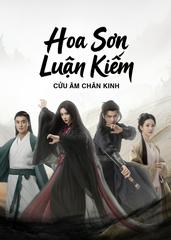 Hoa Sơn Luận Kiếm: Cửu Âm Chân Kinh