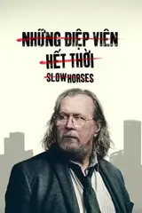 Những Điệp Viên Hết Thời (Phần 6)