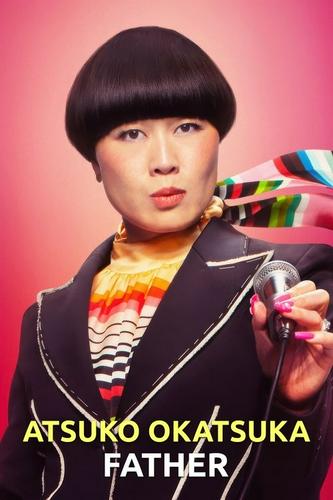 Atsuko Okatsuka: Người Cha