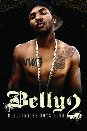 Belly 2: Câu Lạc Bộ Triệu Phú Trẻ Tuổi