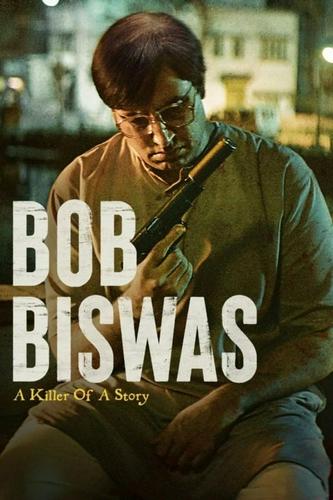 Bob Biswas - Sát Thủ Vô Danh