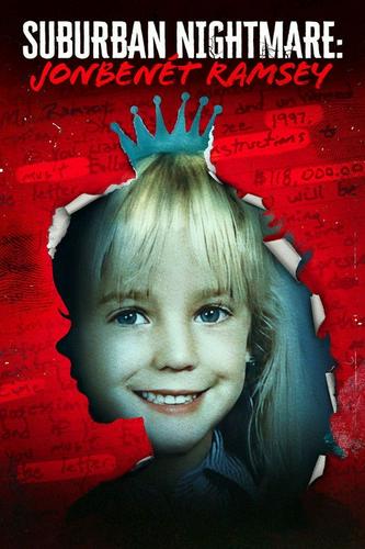 Cơn Ác Mộng Ngoại Ô: JonBenét Ramsey