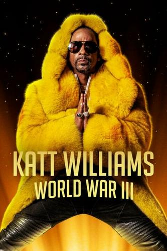 Katt Williams: Thế Chiến Thứ Ba