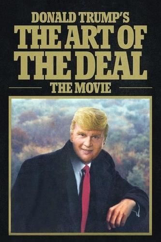 Nghệ Thuật Đàm Phán Của Donald Trump: Bộ Phim