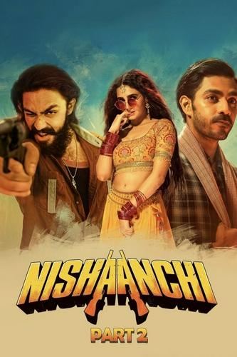 Nishanchi - Phần 2